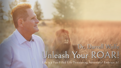 Dr. Darrell Wolfe - Unleash your ROAR_W